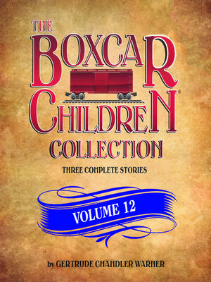 cover image of The Boxcar Children Collection Volume 12